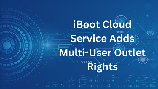 iBoot Cloud Service Adds Multi-User Outlet Rights