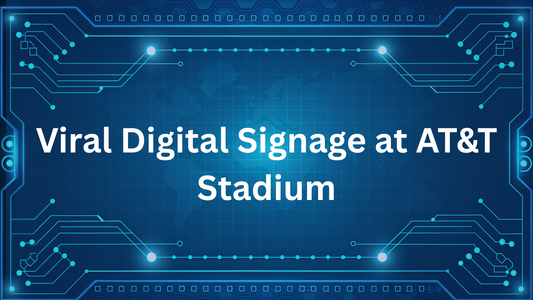 Viral Digital Signage at AT&T Stadium