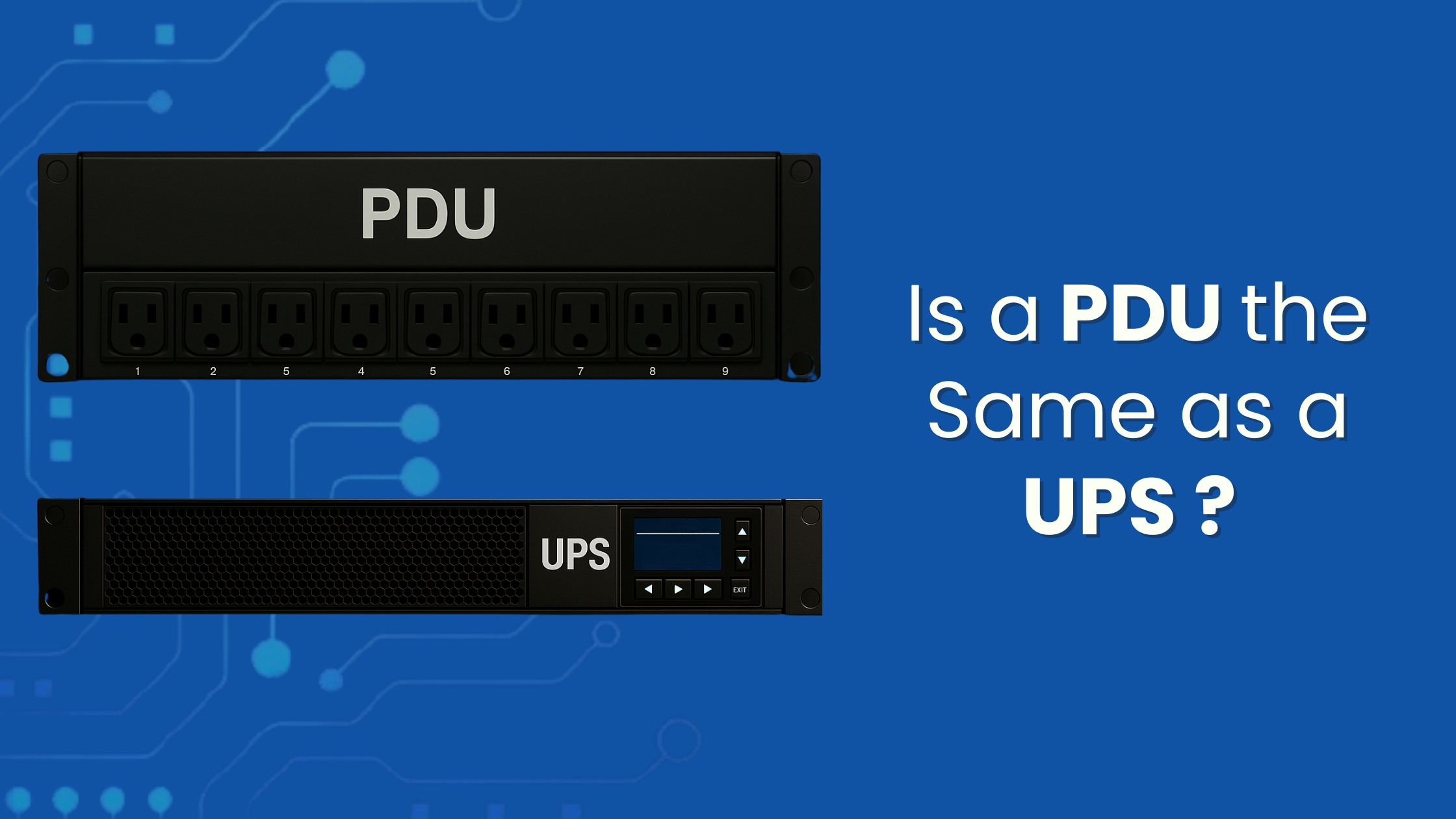 Is a PDU the Same as a UPS?