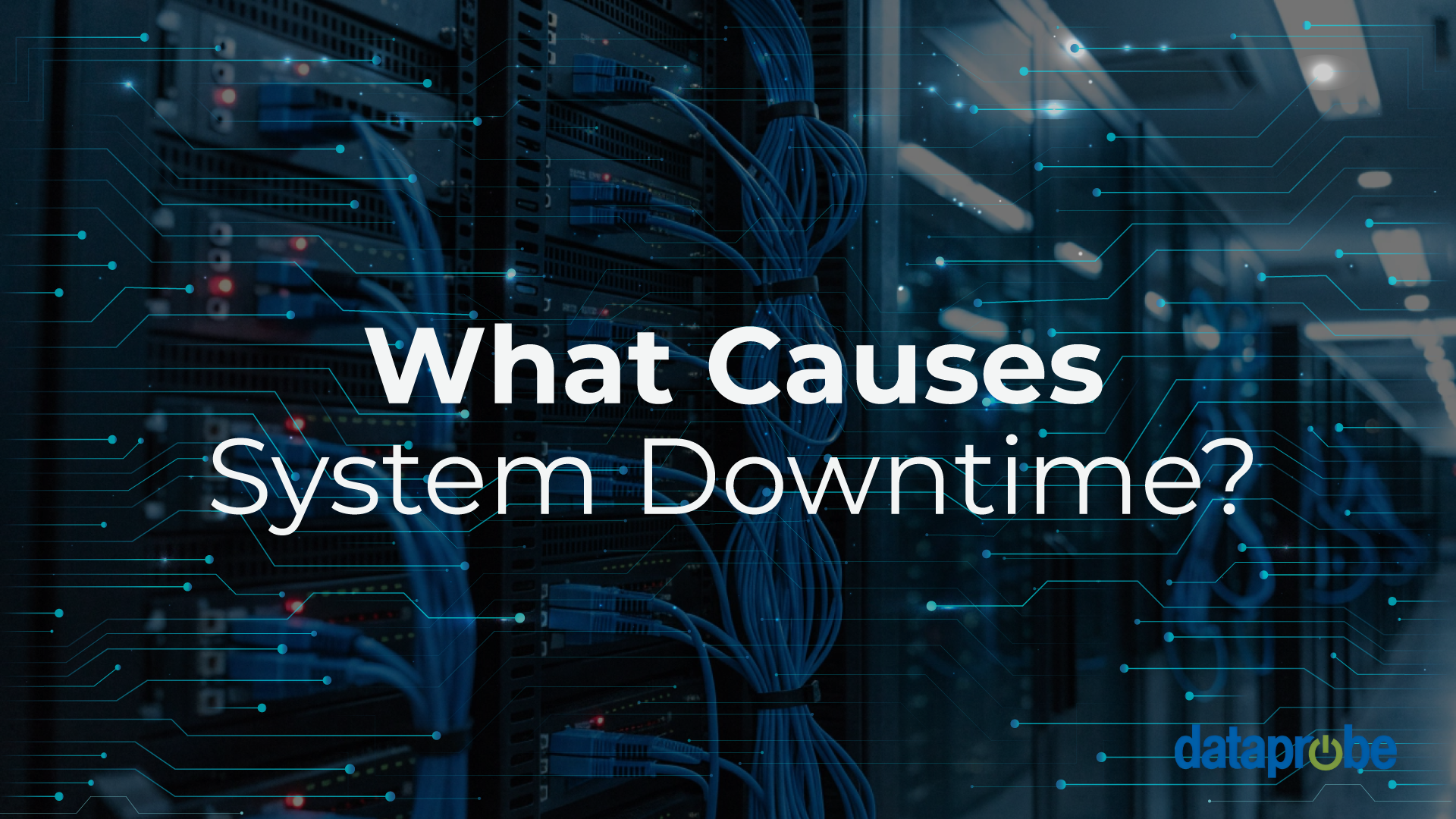 What Causes System Downtime