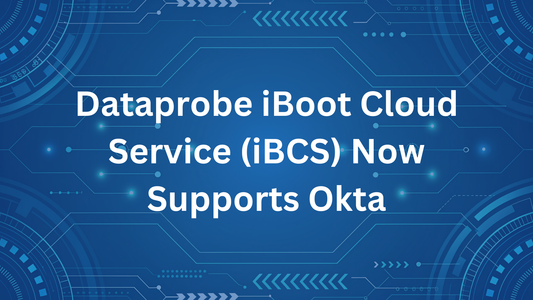 Dataprobe iBoot Cloud Service (iBCS) Now Supports Okta