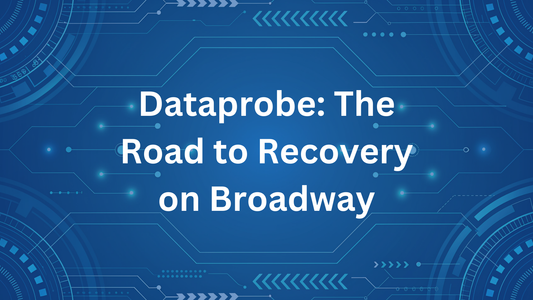 Dataprobe: The Road to Recovery on Broadway