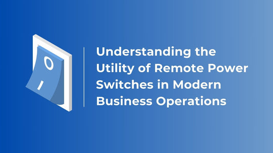 The Utility of Dataprobe's Remote Power Switches